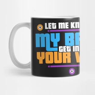 BILLIARDS / POOL: Let Me Know Gift Mug